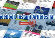 Facebook Instant Articles là gì?